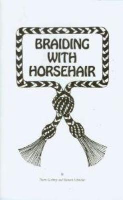 Hitched Horsehair & Braided Horsehair